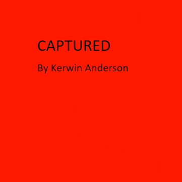 Capture by Kerwin Anderson